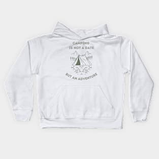 Camping is not a Date Kids Hoodie